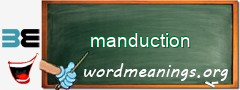 WordMeaning blackboard for manduction